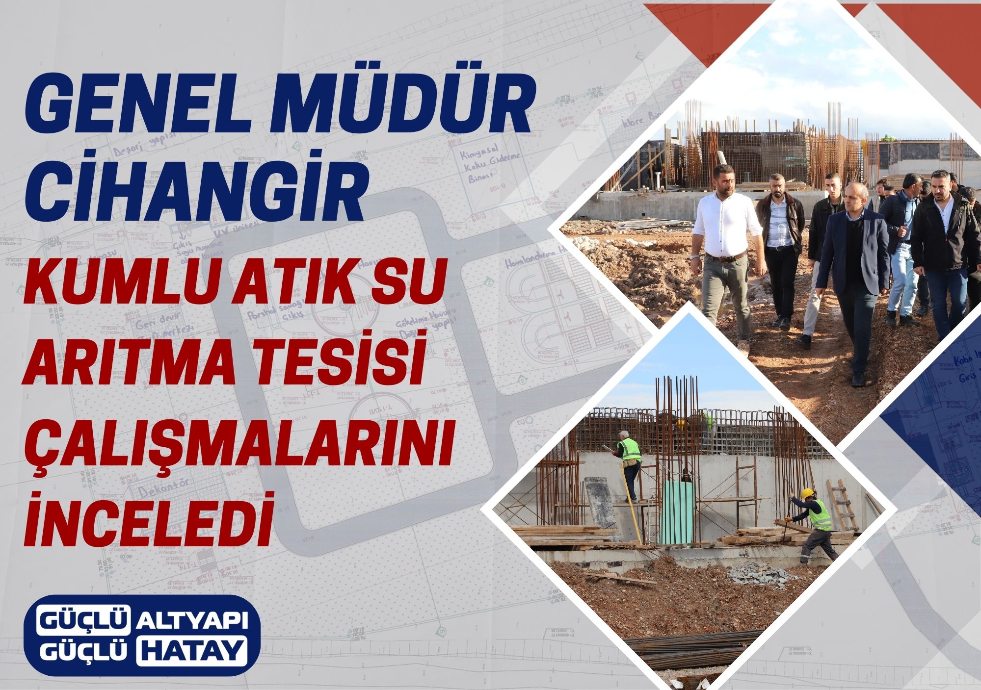 GENEL MÜDÜR CİHANGİR KUMLU ATIKSU ARITMA TESİSİ ÇALIŞMALARINI İNCELEDİ